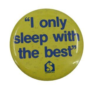 VTG Simmons Mattress I Only Sleep with the Best Yellow Blue Button Pin Brooch